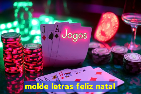 molde letras feliz natal